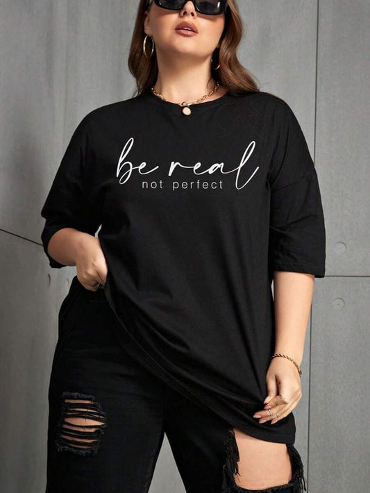 BE REAL Oversized T-Shirts